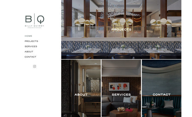 Billy Quimby: Billy Quimby is an Interior Architect and a Designer who was looking for website that can showcase his work of art in a unique and custom style. We created exactly that! Check it out!