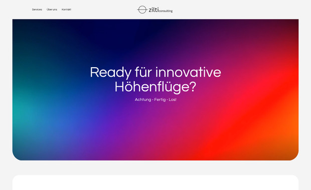 Zilti Consulting – Consulting Firm: Die Zilti Consulting steht für Innovationskraft. Denn diese möchte sie bei ihren Kunden wecken.

Wir durften eine komplett neue, innovationsgeladene visuelle Identität schaffen und basierend darauf die Webseite designen und entwickeln.