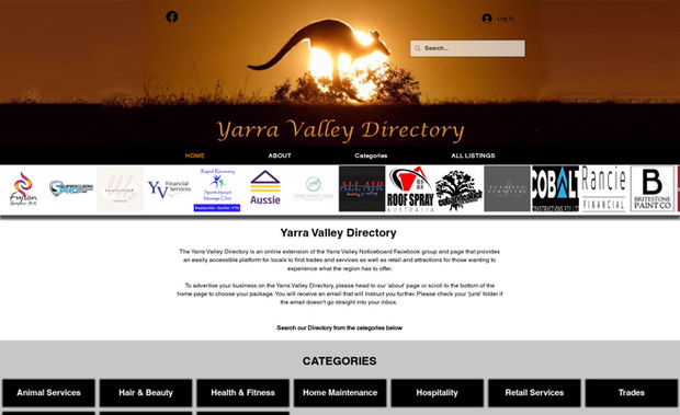 Yarra Valley Directory: Yarra Valley Local Business Directory – Website Design & Features

The Yarra Valley Local Business Directory is a user-friendly, community-focused platform designed to connect locals and visitors with businesses across the Yarra Valley region. The website features a clean, modern design that prioritises ease of navigation and quick access to local services.

Key Features:

Self-Service Business Listings:
Businesses can easily create and manage their own listings through a streamlined online form connected to the site's CMS database. This automated system allows clients to input their business details, upload images, and choose relevant categories—ensuring their listing is live and searchable in minutes.

Category-Based Navigation:
All listings are organised into clearly defined business categories, making it easy for users to browse or search for the services they need—whether it's dining, accommodation, trades, or local artisans.

Responsive Design:
The website is fully responsive and optimised for all devices, providing a seamless experience on desktop, tablet, and mobile.

Search Functionality:
A powerful search tool enables users to quickly find specific businesses, keywords, or categories, enhancing user experience and engagement.

Local Focus:
Tailored specifically for the Yarra Valley region, the directory promotes local economic growth by making it easier for residents and tourists to support nearby businesses.