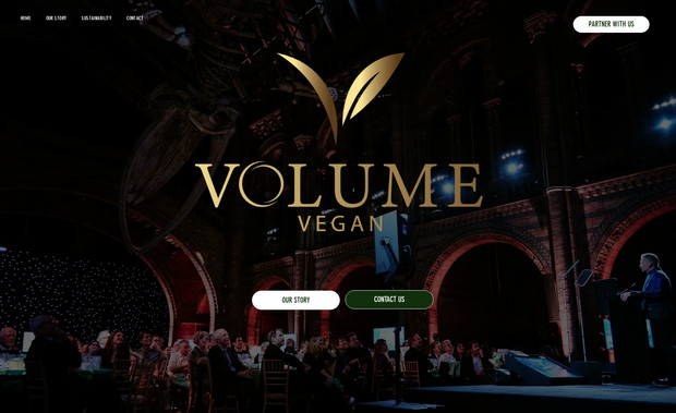 Volume Vegan: Volume Vegan:
Web Design and Development, Premium Vegan Corporate Catering, United Kingdom

The Problem:
Volume Vegan is a premium plant-based catering company specialising in corporate events, from intimate executive lunches to large-scale gala dinners. The food, the presentation, and the quality of the service were all there. But the website was not communicating any of that with the confidence and polish the brand deserved. For a business operating in the corporate space where first impressions determine whether a contract is won or lost, the site lacked the visual sophistication and clear narrative needed to convince a decision maker at a company that Volume Vegan was the right choice for their event. There was no structured explanation of the end-to-end experience, no clear articulation of what made them different from any other catering company, and no obvious path for a corporate buyer to move from interest to getting in touch.

The Solution:
We designed and developed a website that immediately positions Volume Vegan as a premium, considered brand in the corporate catering space. The visual design was elevated to reflect the quality and artistry of the food, using rich imagery from the kitchen and past events to do the storytelling that words alone cannot do. We introduced a clear four-step process section showing exactly how Volume Vegan works with a client from the first conversation through to the day of the event, removing the uncertainty that often stops corporate buyers from making contact. We brought the sustainability and ethics story forward as a key differentiator, because in the corporate world these values increasingly influence supplier decisions. We also built a partners section to establish credibility and a clean contact flow tailored to event enquiries.

The Impact:
The new website positions Volume Vegan to compete confidently for higher-value corporate contracts. Decision makers landing on the site now experience a brand that feels as premium as the service it offers, which means they are far more likely to make contact rather than move on to a competitor. By clearly laying out the end-to-end client journey, the site removes hesitation and gives procurement managers and event coordinators the confidence they need to recommend Volume Vegan internally. The sustainability narrative opens doors with purpose-driven companies and ESG-conscious organisations that actively seek suppliers aligned with their values. The gallery, the process section, and the partner logos all work together to shift the perception of the brand from a catering company to a trusted event partner, which ultimately supports repeat business, larger event bookings, and long-term corporate relationships.