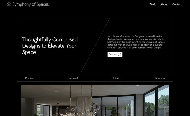 Symphony of Spaces: For Symphony of Spaces, we designed and developed a visually immersive website that captures the essence of spatial storytelling and experiential design. The site places rich imagery, fluid layouts, and refined typography at the forefront to showcase the brand’s portfolio of architectural and interior spaces with clarity and impact. By structuring content around intuitive navigation and dynamic project galleries, we ensured that each space feels thoughtfully presented — encouraging exploration while reinforcing the client’s creative vision and design philosophy. The overall aesthetic balances sophistication with accessibility, inviting visitors to experience each project as part of a curated narrative journey. (symphonyofspaces.com)

Built on Wix Studio, the website delivers responsive performance across devices and empowers the Symphony of Spaces team to manage content independently with confidence. Leveraging Wix’s flexible CMS and layout tools, we implemented scalable project templates and easily updatable sections for new work, news, and insights. Strategic calls-to-action and streamlined forms support improved lead capture and user engagement without disrupting the visual experience. The result is a polished digital presence that reflects the brand’s identity, elevates its portfolio, and supports long-term growth objectives. 