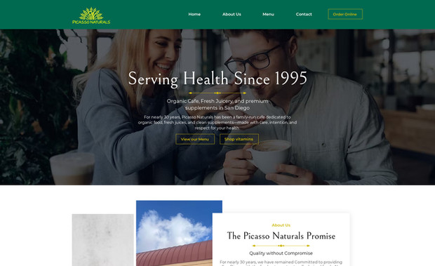 Picasso Naturals – Organic Cafe, Juicery & Supplements Website: I created a fresh, inviting Wix website (picassonaturals.com) for Picasso Naturals, a family-run organic cafe in San Diego serving health-focused food, raw juices, smoothies, coffee, artisan sandwiches, wraps, burgers, breakfast items, and premium supplements since 1995. The site features a prominent hero emphasizing "Serving Health Since 1995" with their quality promise (no hormones, nitrates, or artificial ingredients), dedicated sections for the juicery/coffee bar, kitchen menu highlights, customer testimonials, pre-ordering links, operating hours, and easy contact details. With mobile-responsive design, clear CTAs ("View our Menu," "Order Now," "Shop vitamins"), vibrant layout highlighting organic/raw/fresh elements, and integrated online ordering, it strengthens their local brand, attracts health-conscious customers, drives foot traffic and online orders, and reinforces their commitment to uncompromising quality—helping sustain nearly 30 years of community trust and growth.