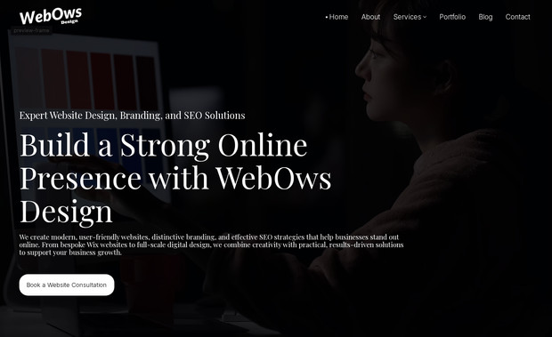 WebOws Design: WebOws Design – Web & Brand Experience for Ambitious Businesses

WebOws Design offers professional website design, development and digital branding services-especially for service-based businesses in the UK, Australia and Ireland. The brand emphasises clarity, strong communication, conversion-focus and a friendly yet professional tone.

What we did:
We designed and built our own website with the same care and strategy we bring to all client projects: a modern, clean visual identity, intuitive navigation, bold calls to action and mobile-first responsiveness. We structured the homepage and service-pages to clearly communicate our deliverables (design, development, Wix Studio, websites, e-commerce), incorporate strong social proof and case-study links, and capture leads through a streamlined enquiry funnel. The result is a website that embodies our values-simplicity, reliability, and growth for our clients-and acts as a live reference of our capability.