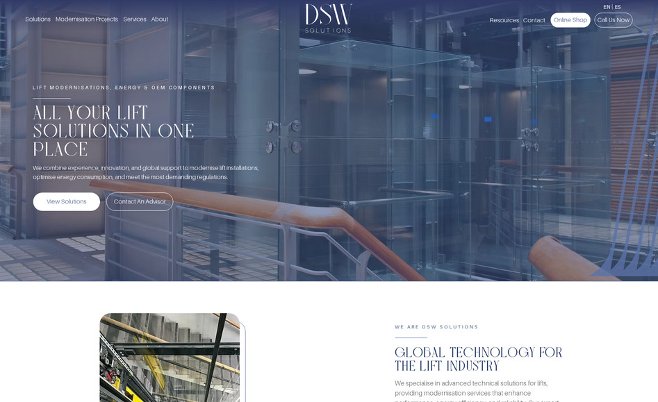 DSW Solutions | Modernizaciones de Ascensores: Desarrollo completo del nuevo sitio web corporativo de DSW Solutions, empresa internacional especializada en modernizaciones de ascensores, eficiencia energética y soluciones técnicas para el sector.

El proyecto incluyó un rediseño integral de marca digital, organización estratégica de productos y servicios, incorporación de secciones técnicas, catálogo, estudios de caso y sistemas interactivos personalizados.

También se implementó una estructura multilenguaje (EN/ES) completamente optimizada para SEO, mejorando la visibilidad global de la empresa y su posicionamiento en mercados clave como España y Reino Unido.

El objetivo principal fue transmitir mayor confianza, profesionalismo y claridad técnica, fortaleciendo la presencia digital de la marca y ofreciendo una experiencia de usuario más intuitiva, moderna y alineada con el nivel real de los servicios de la compañía.