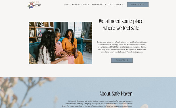 Safe Haven: A compassionate and inviting website designed for Safe Haven Counseling, offering a peaceful online space for those seeking support and mental health services. The website features a calming color palette, easy-to-navigate layout, and integrated booking system, allowing clients to schedule appointments with ease. It reflects the practice's commitment to providing a safe, welcoming environment for individuals to seek healing and growth.