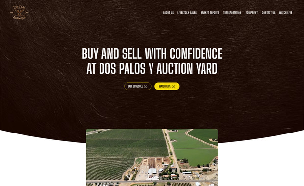 Dos Palos Y Auction: Built a custom website for our client, Dos Palos Y Auction Yard.