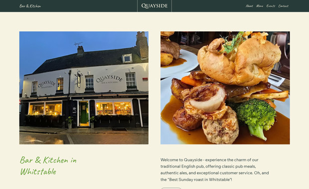 Quayside: This client provided the bare essentials for us to build upon, e.g. generate full copy, optimise images. The logo we were given was used to create the colour palette and typography. A key requirement was to give the pub the tools to edit the content going forward, e.g. change the menu(s), post events, and freshen up the gallery images.