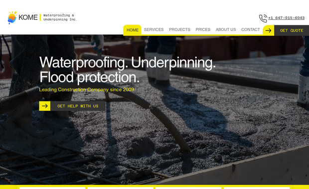 KOME Waterproofing & Underpinning Inc.: Website redesign for for a construction company KOME Waterproofing & Underpinning Inc. Advanced web design, unique brand style creation, testimonials, forms, SEO setup. Social media accounts are connected. Located in Canada.