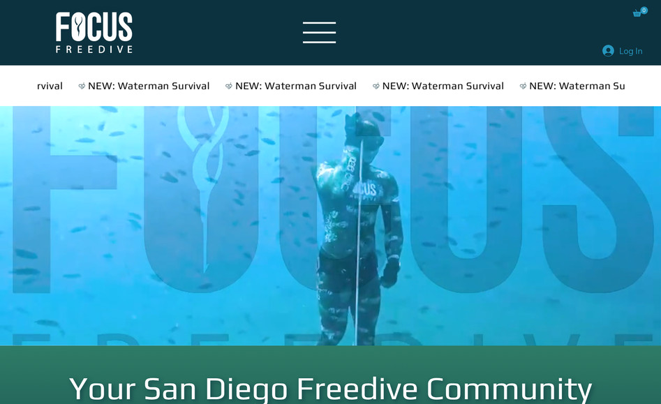 Focus Freedive: Focus Freedive is a freediving community and school located in San Diego, California. I worked closely with them to create this custom responsive website on Wix Studio with functionalities that include:

- Member's Only area: with different information and access to different benefits such as video uploads
- UX/UI organization of course and training opportunities
- Selection and editing of videos and images
- Responsive design
- Calendar integration
- Ecommerce integration with Printify
- Animations and effects

Their goals
- Drive community building and education
- Promote the sports of freediving and spearfishing
- Encourage and facilitate sign ups for courses and training sessions
- Create a community of freedivers centered in Southern California

Client Feedback:
100% satisfied and has signed on to continuous website maintenance for the foreseeable future. 

“I spent a long time trying to build my own website and fit into the vision of my business. Once Robin stepped in, my website was above and beyond anything I ever imagined. She took the vision and ran with it, and I couldn’t be more happy with how the website looks as well as the functionality regarding my business. She communicates well, has great ideas, and makes sure that it fits in the vision of the business. I would still be stumbling around in the dark with my website if it weren’t for her.“
- Brandon Zeek - Focus Freedive (focus-freedive.com)
