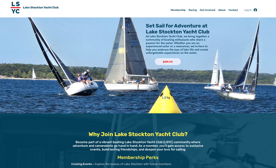 Lake Stockton Yacht Club: We refined the copy to better resonate with members, implemented on-page SEO best practices, and optimized the overall user experience. The site features a custom member registration process using Wix Paid Plans, event registration and ticket sales powered by Wix Events, custom forms with email automations, dynamic animations, and clear calls to action—resulting in a modern, user-friendly website built to attract and convert.