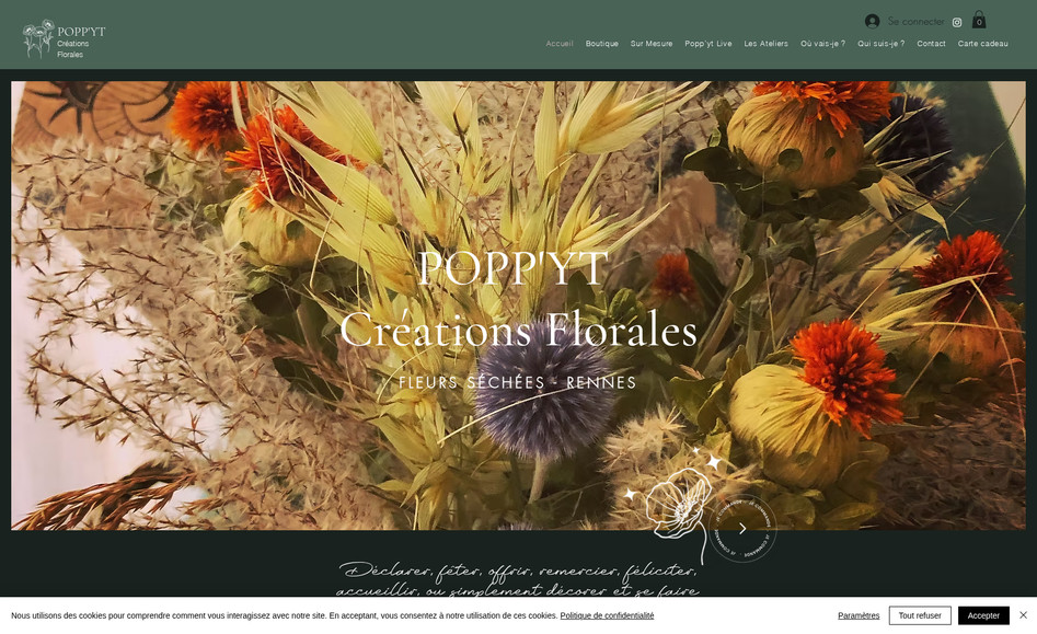 Popp'yt - Fleuriste: Poppy't enchante les journées avec des composition de fleurs séchées, des créations florales pleines de poésie, des décors féériques.

Conception du site
Mise en place des ateliers 