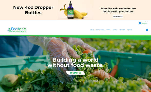 Ecotone Renewables: Food waste processing machines and fertilizer sales. We helped the company rebrand and we created a new website redesign.  The website was moved from Shopify to Wix Studio.
