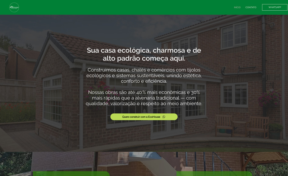 Eco House: A Eco House nasceu com o propósito de construir de forma sustentável, utilizando tijolos ecológicos prensados e técnicas construtivas que equilibram conforto, beleza e responsabilidade ambiental.
Com projetos que vão de chalés de alto padrão a residências e empreendimentos comerciais, a marca se destaca por oferecer soluções acessíveis e ecológicas para quem deseja investir em imóveis duradouros, elegantes e em harmonia com a natureza.