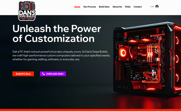 Dan’s Dope Builds: The Dan’s Dope Builds website showcases the company’s passion for crafting high-quality, custom-built gaming PCs with a focus on performance and aesthetics. Featuring a bold, modern design with intuitive navigation, the site allows visitors to effortlessly explore build options, customer testimonials, and the company’s commitment to precision and innovation. The inclusion of detailed product specifications, customization options, and an easy-to-use inquiry system enhances user engagement and trust. Overall, the website serves as a dynamic platform for Dan’s Dope Builds to highlight its expertise in creating powerful, visually stunning gaming setups tailored to each customer’s needs.