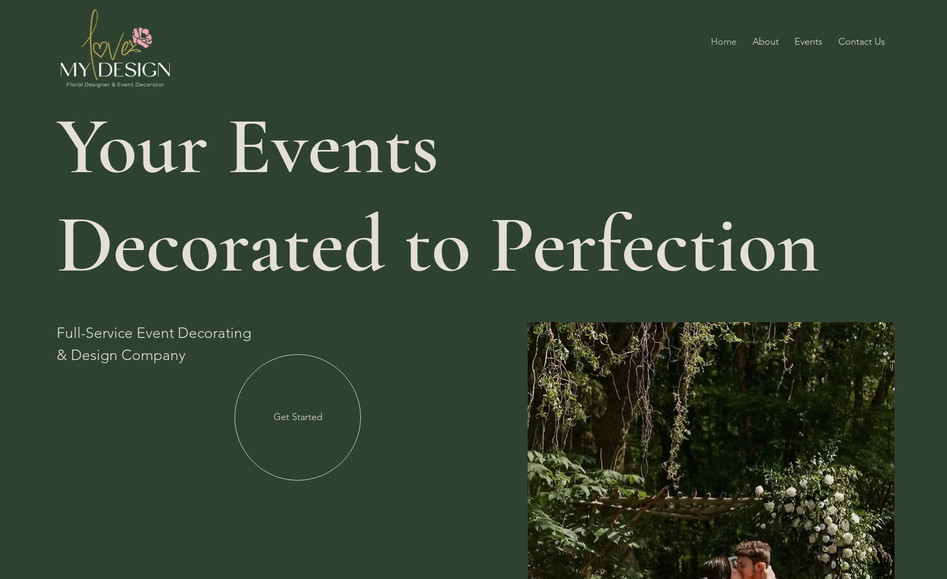 Love My Design: Worked to design a website that showcased Love My Design's event decorating services and offer them a place to receive leads.