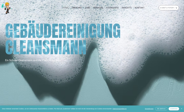 Cleansmann: Für Cleansmann haben wir eine moderne und leistungsstarke Website gestaltet, die die Marke professionell widerspiegelt und ihre Werte unterstreicht. Von der Konzeption über das Design bis zur technischen Umsetzung wurde jedes Detail optimiert, um ein ansprechendes Nutzererlebnis zu gewährleisten. Die Website kombiniert ein minimalistisches Design mit klarer Struktur, um die Dienstleistungen von Cleansmann effektiv in den Vordergrund zu rücken und Kunden gezielt anzusprechen.