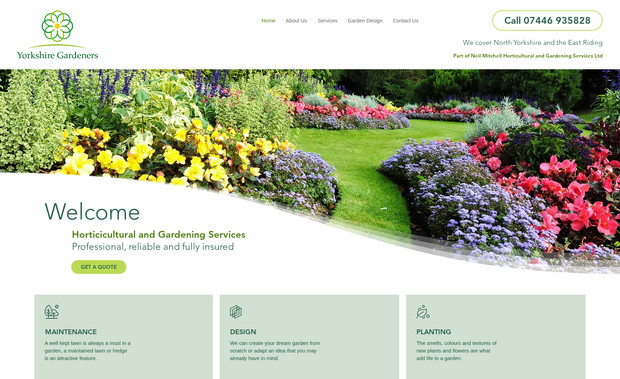 Yorkshire Gardeners: Neil Mitchell Horticultural and Gardening Services Ltd were in need of a complete refresh, their existing website was looking dated and needed a revamp. We created a new business name, logo and a modern website incorporating free flowing curved banners. The clients are thrilled with the design and now have access to the website to carry out updates. 