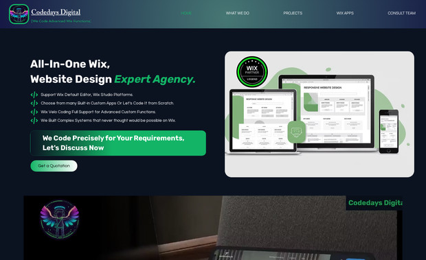Codedays-Digital: All-In-One Wix,
Website Design Expert Agency.

Support Wix Default Editor, Wix Studio Platforms.

Choose from many Built-in Custom Apps Or Let's Code It from Scratch.

Wix Velo Coding Full Support for Advanced Custom Functions. 

We Built Complex Systems that never thought would be possible on Wix.