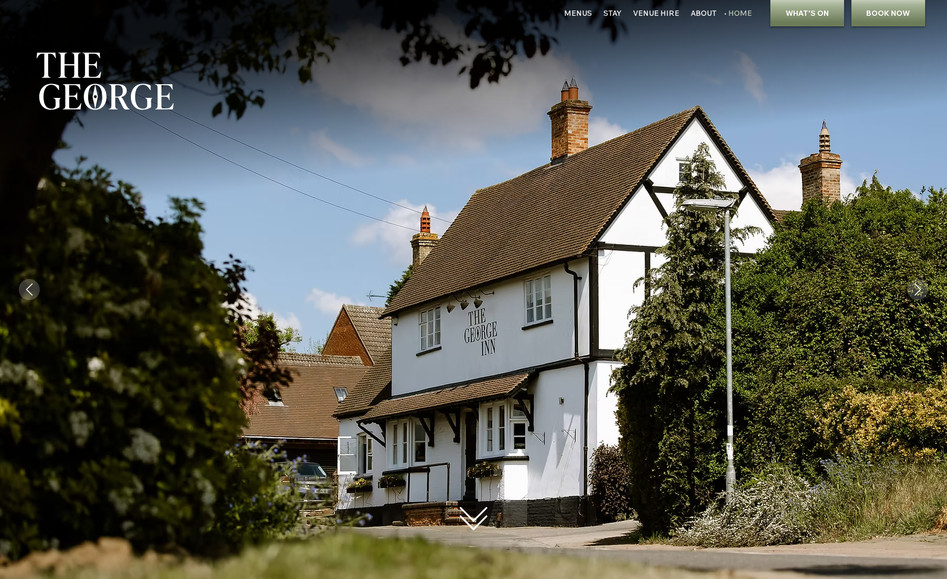 The George Inn: New owners of The George wanted a fresh site design with full control over the content, e.g. manage events, change menus, tweak copy and add images to the galleries. 
We were supplied with awesome professional images that really make the pages sing. A lovely project to showcase to our growing pub community.