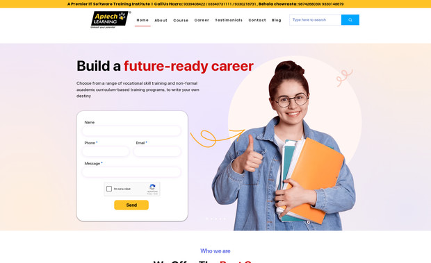 Aptech Computer Educ: Coaching related website with focus on a fun and bright User Interface to complement the Industry and service line. Here are the few works that are included here:
- Modern Layout with strong design aesthetics.
- Mobile responsive design
- Logical CTAs to make the site smoothly navigating
- UI/UX rich design to make the site user-friendly and engaging.