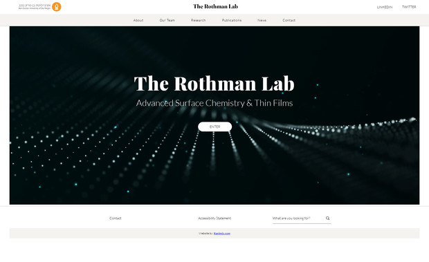 The Rothman Lab: 1. אפיון והגדרת מטרות
הבנה של מטרת האתר (לדוגמה: הצגת מחקרי מעבדה, פרסום מאמרים, מידע על הצוות).
קביעת קהל היעד (סטודנטים, חוקרים, אנשי תעשייה וכו').
בחירת פונקציונליות מרכזית (גלריית מחקרים, אפשרות להורדת מאמרים, טפסי יצירת קשר).
2. תכנון חוויית משתמש (UX) ועיצוב (UI)
יצירת סקיצות ומוקאפים למבנה הדפים והניווט באתר.
עיצוב ממשק נקי ומודרני שמתאים לאקדמיה, עם צבעים וסגנון המותאמים למותג.
3. פיתוח האתר (Wix)
שימוש במערכת Wix ליצירת האתר ללא צורך בקוד, תוך ניצול הכלים המובנים לעיצוב ועריכה.
התאמה אישית של תבניות: בחירת תבנית מתאימה והתאמתה לצורכי האתר (לוגו, צבעים, פונטים).
הוספת רכיבים דינמיים: שימוש באלמנטים כמו גלריות, בלוגים, דפי צוות, טפסי יצירת קשר ועוד.
SEO ואנליטיקות: הגדרת תגיות מטא, מילות מפתח, וחיבור לכלים כמו Google Analytics ו-Wix SEO Wiz.
התאמה לנייד: ווידוא שהעיצוב רספונסיבי ומתאים לכל המכשירים.

