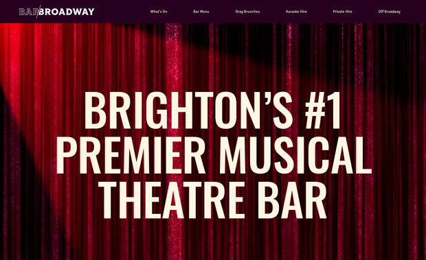 Bar Broadway: Bar Broadway – Website Design & Build
Client: Bar Broadway
Website: www.barbroadway.com
Services: Web Design, UX/UI, Webflow Development, SEO Optimization, Brand Integration
Brighton Fringe
+3
Licklist
+3
OutSavvy.com
+3

The Brief
Bar Broadway is Brighton’s premier musical theatre and cabaret bar, renowned for its vibrant atmosphere and stellar entertainment lineup. Located in the heart of Kemptown, the venue offers an array of events, including drag brunches, karaoke nights, and live performances. They needed a website that encapsulated their dynamic spirit and provided users with seamless access to event information, bookings, and more.
Instagram
+1
Bar Broadway
+1

Our Approach
We designed a lively and engaging website that mirrors Bar Broadway's theatrical flair. Built on Webflow, the site features:

Interactive Event Listings: Showcasing upcoming performances, drag brunches, and special events.

Private Hire Information: Details on booking the venue for private events and parties.

Responsive Design: Ensuring optimal performance across all devices.

SEO Optimization: Enhancing online visibility to attract both locals and visitors.

The Result
The new website serves as a vibrant digital stage for Bar Broadway, reflecting its commitment to entertainment and community engagement. With intuitive navigation and a focus on user experience, the site invites visitors to explore and participate in the diverse events that Bar Broadway offers.