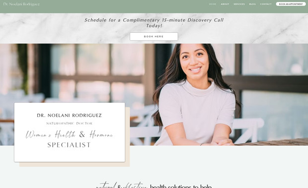 Dr Noelani Rodriguez: Desktop and Mobile Responsive Website - Naturopathic Doctor: built entirely from scratch to ensure a custom, user-focused experience.