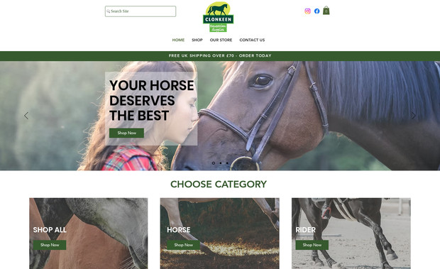 Clonkeenequestrian: A modern e-commerce site for equestrian supplies based in Northern Ireland. A clean, easy to use website and the client was very happy with the result.