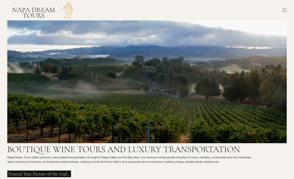 Napa Dream Tours: Website for an amazing client that does high-end private wine tours in Napa Valley