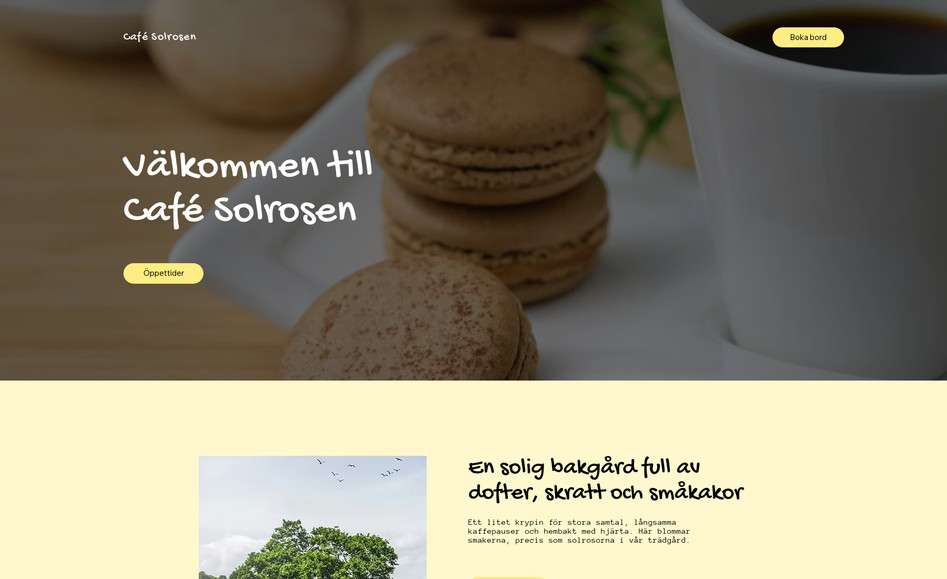 Café Solrosen: Vi har tillsammans med Marianne utvecklat en hemsida vars syfte är att lyfta fram hennes mysiga Café-verksamhet. En sida som är simpel, stilren och enkel att navigera. 