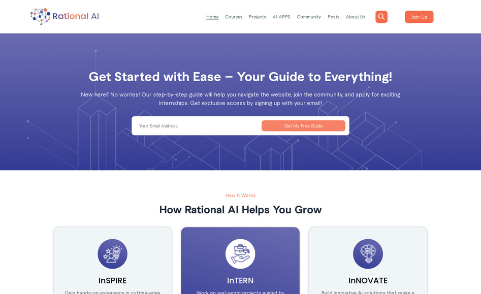 Rational AI: Rational AI Website Design

I designed and developed the Rational AI website, creating a modern, engaging, and fully responsive platform to showcase their community-driven AI initiatives. The website emphasizes hands-on learning, real-world projects, and industry mentorship, providing an accessible gateway for aspiring AI innovators.

Key Features & Highlights:
	•	Clean, Modern Design: Visually appealing layout that reflects the cutting-edge and innovative nature of the brand.
	•	Programs & Services: Clearly presented pathways including InSPIRE, InTERN, and InNOVATE, making it easy for users to explore opportunities and apply for internships.
	•	Project Showcase: Highlighting real-world AI research and applications, including demand forecasting, sustainable agriculture solutions, and culturally adaptive AI pipelines.
	•	AI Apps Integration: Showcasing AI-powered tools such as the AI Resume Optimizer and productivity solutions for practical applications.
	•	User Engagement: Multiple CTAs including “Get My Free Guide,” “Learn More,” and “Apply for Internship” to drive interaction and enrollment.
	•	Content Organization: Structured sections for About, Projects, Courses, AI Apps, FAQs, and Contact to improve navigation and accessibility.
	•	Responsive & Accessible: Optimized for desktop, tablet, and mobile devices to ensure a seamless user experience across platforms.
	•	Community Building: Integrated newsletter signup and contact options to foster engagement and collaboration within the AI community.

The website now provides Rational AI with a professional, user-friendly, and interactive platform to attract innovators, connect with industry experts, and showcase impactful AI solutions.