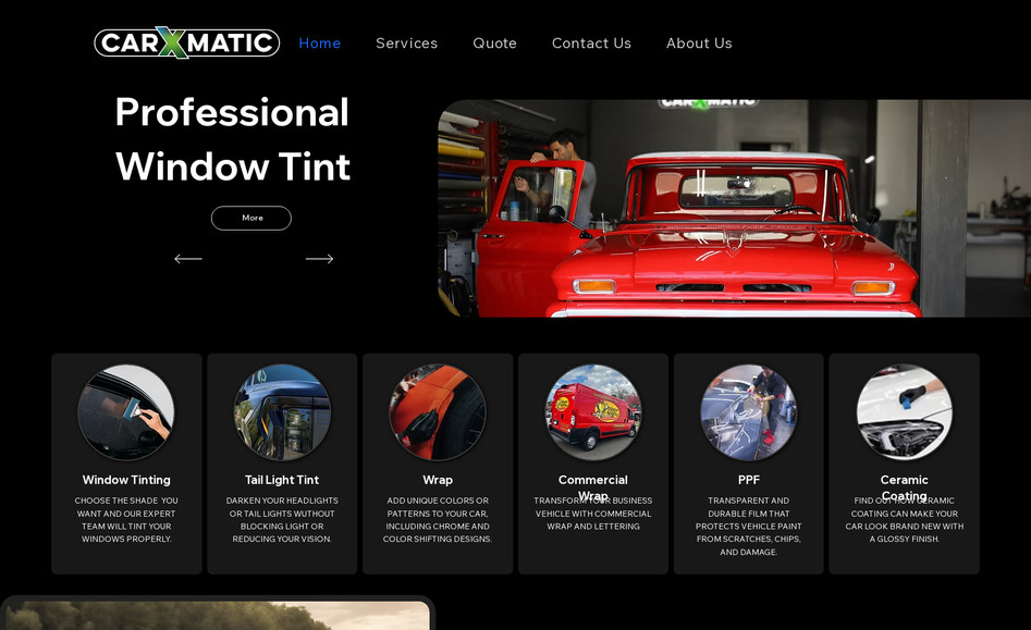 CarXmatic: A sleek, high-performance website designed for a car customization and protection brand. Built to showcase services like window tinting, wraps, and PPF, the site features smooth navigation, bold visuals, mobile optimization, and clear calls to action to drive bookings and inquiries. Designed on Wix for speed and flexibility, the site reflects the brand’s precision and modern aesthetic.