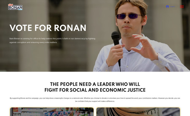 Sam Ronan 2024: Sam Ronan is running for office to help restore the public’s faith in our democracy by fighting against corruption and ensuring every vote matters.