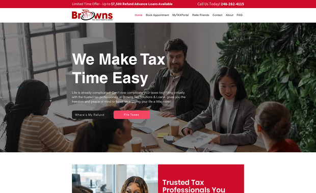 Brown's Tax Solution: Brown’s Tax Solution is a professional tax and financial services website designed to build trust, credibility, and client engagement. The project focused on creating a clean, modern layout that clearly communicates services while making it easy for clients to take action.

The website features a structured service presentation, intuitive navigation, and a polished visual identity tailored for a tax consulting brand. Emphasis was placed on clarity, accessibility, and responsiveness to ensure a seamless experience across desktop and mobile devices.

Key highlights:
✅ Custom Wix design aligned with a professional financial brand
✅ Clear service sections for tax preparation and consulting
✅ User-friendly layout with strong call-to-action placement
✅ Mobile-responsive and performance-optimized
✅ Clean, trustworthy visual style to boost client confidence

This project demonstrates my ability to design business-focused Wix websites that convert visitors into clients while maintaining a professional and reliable brand image.
