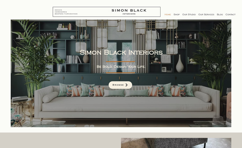  Simon Black Interiors: Interior Design website built from scratch. E-commerce addition coming soon.
