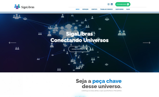 Sigalibras How: A SigaLibras é uma empresa que visa promover acessibilidade, informação e formação para pessoas surdas e ouvintes. Oferece conteúdo gratuito e serviços profissionais, incluindo intérpretes, treinamentos e suporte de empregabilidade, buscando inclusão e desenvolvimento pessoal. Sua missão é transformar o universo surdo e sua visão é ser referência na formação e inclusão de surdos e deficientes auditivos.